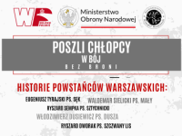 "Poszli chłopcy w bój bez broni"